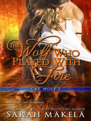 cover image of The Wolf Who Played With Fire